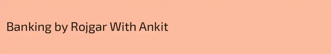 Banking by Rojgar With Ankit